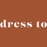 Dress To