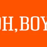 Oh, Boy!